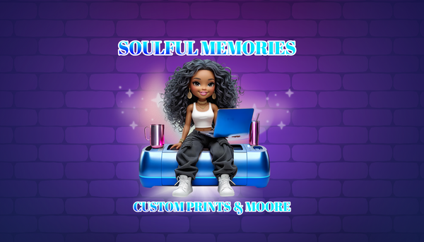 Soulful Memories Custom Prints & Moore